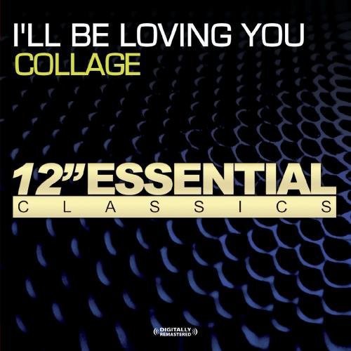 Collage - I'll Be Loving You