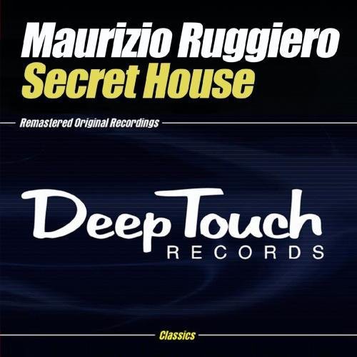 Maurizio Ruggiero - Secret House