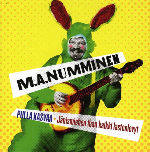 M. Numminen a. - Pulla Kasvaa-Janismiehen Ihan Kaikki Lastenlevyt