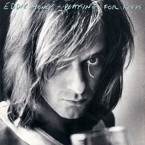 Eddie Money - Playing for Keeps