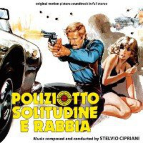 Stelvio Cipriani - Poliziotto Solitudine E Rabbia (The Rebel0 (Original Motion Picture Soundtrack)