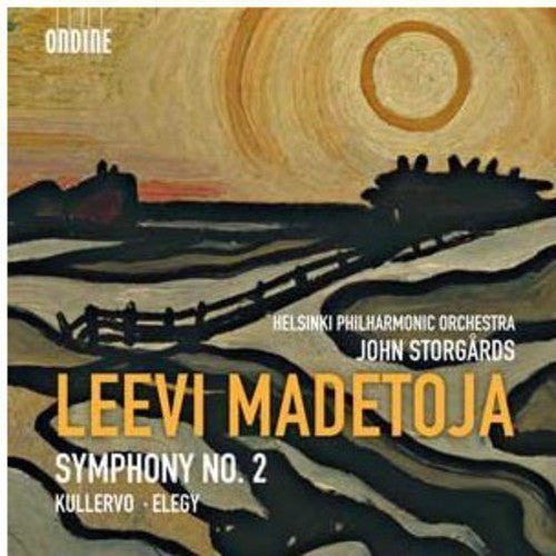 Madetoja/ Helsinki Phil Orch/ Storgards - Symphony 2 / Kullervo & Elegy