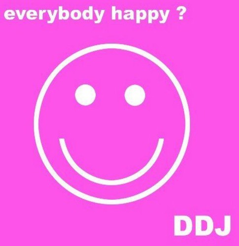 D.d.j. - Everybody Happy?