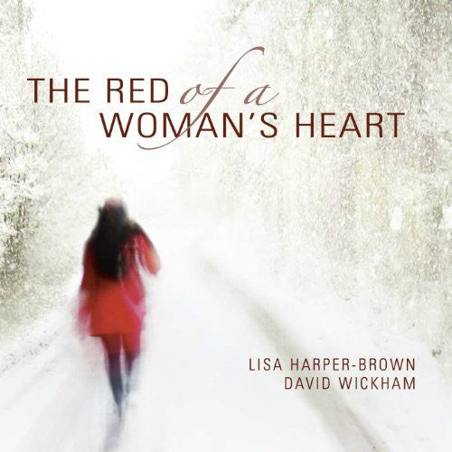 Harper-Brown/ Wickham - Red of a Womans Heart