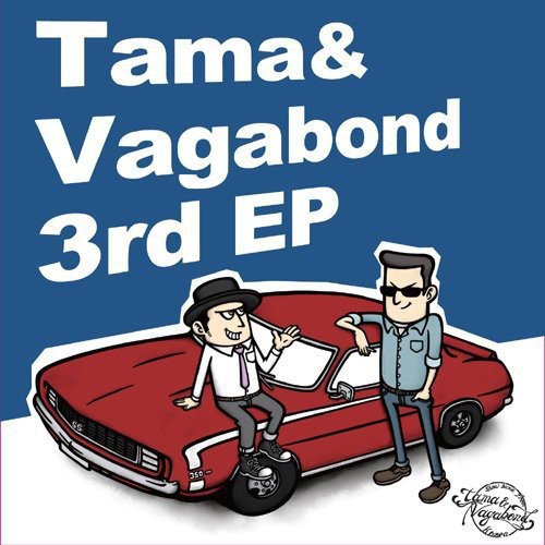 Tama & Vagabond - Tama & Vagabond