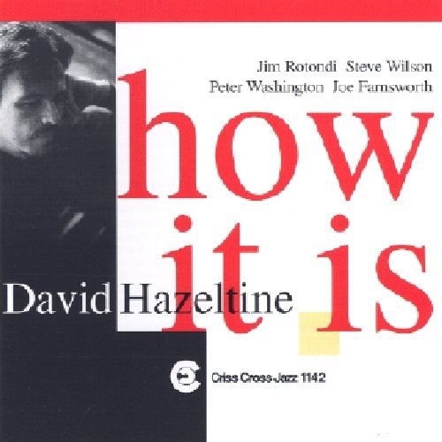 David Hazeltine - How It Is