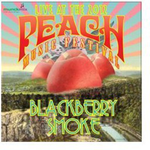 Blackberry Smoke - Live at Peach Music Festival 2012