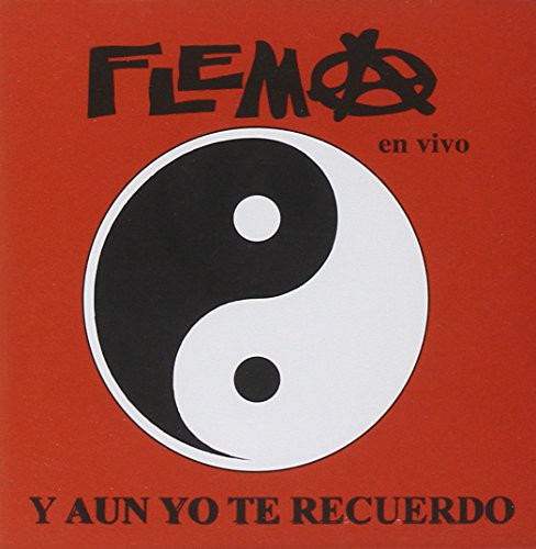 Flema - Y Aun Yo Te Recuerdo en Vivo