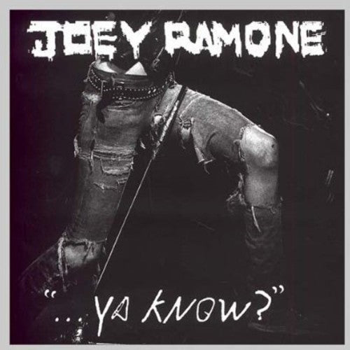 Joey Ramone - ...Ya Know?