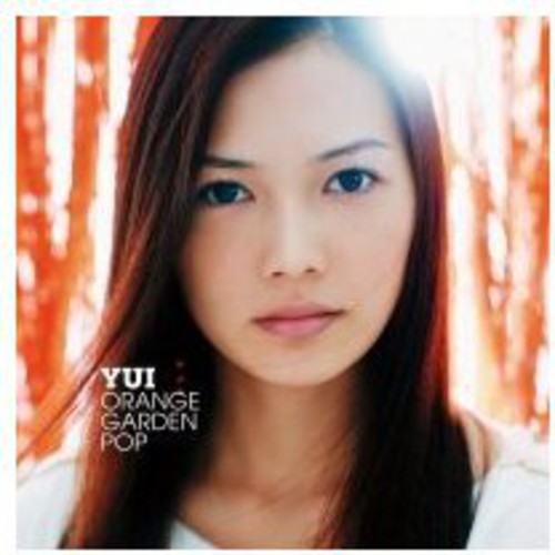 Yui - Orange Garden Pop