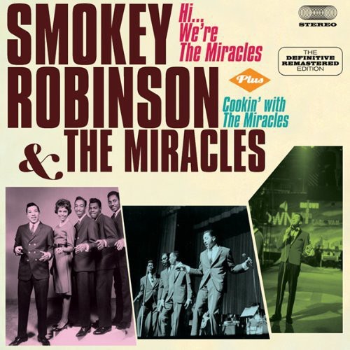 Smokey Robinson & Miracles - Hi We're the Miracles / Cookin with the Miracles