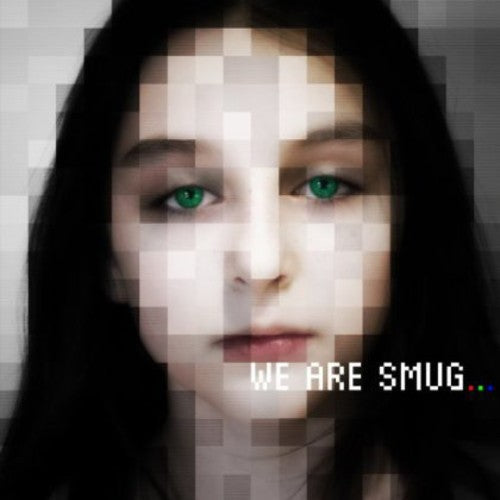 We Are Smug - We Are Smug