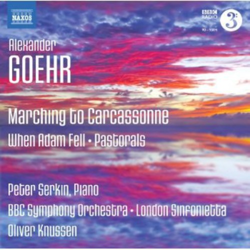 Goehr/ Serkin/ London Sinfonietta - Marching to Carcassone / When Adam Fell