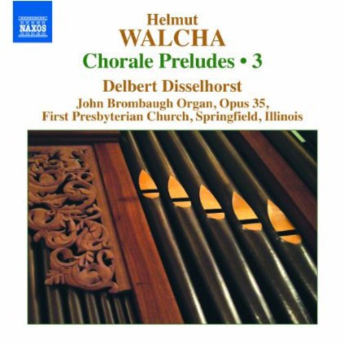 Walcha/ Delbert Disselhorst - Complete Chorale Preludes 3