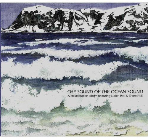 Larkin Thom Hell - Sound of the Ocean