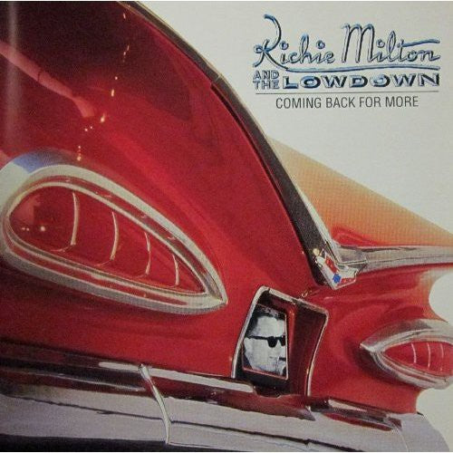 Richie Milton / Lowdown - Coming Back for More