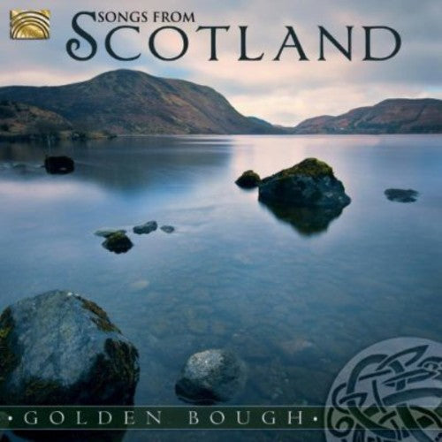 Golden Bough - Songs from Scotland