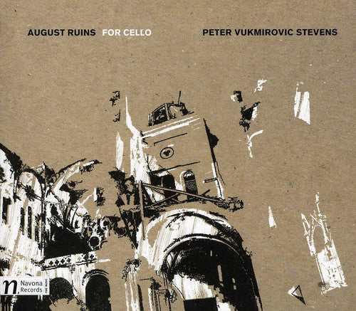 Stevens/ Paige Stockley - August Ruins for Cello