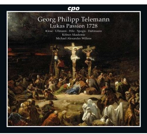 Telemann/ Klose/ Ullmann/ Willens - Lukas Passion 1728