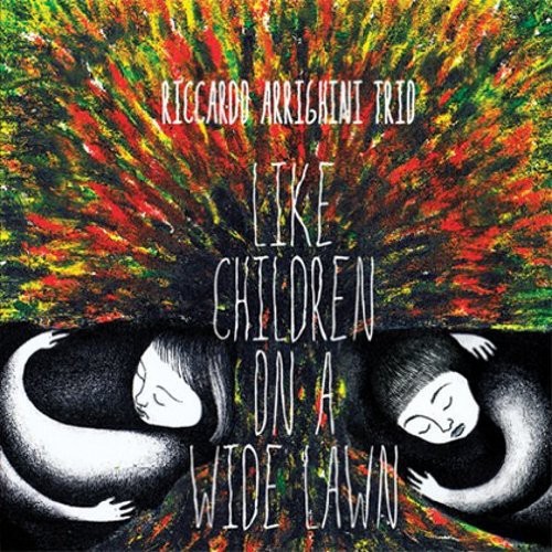 Riccardo Arrighini Trio - Like Children on a Wild