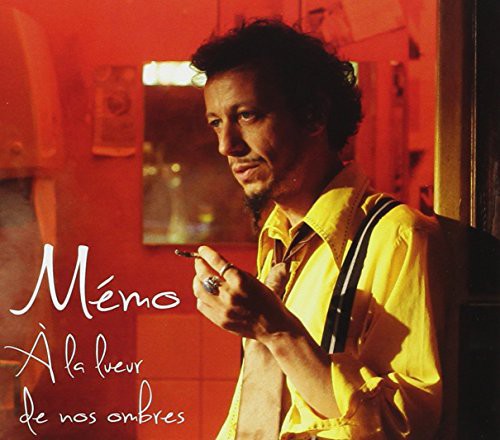 Memo - A la Lueur de Nos Ombres