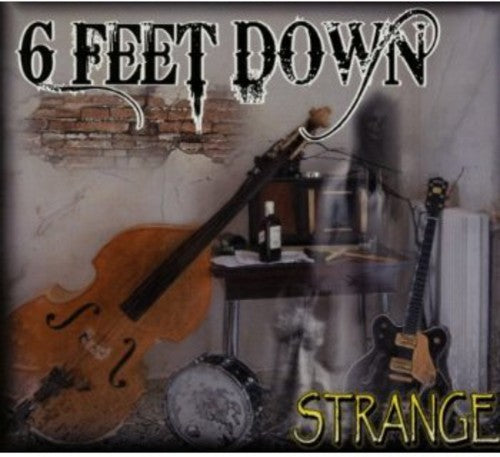 6 Feet Down - Strange