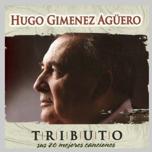 Hugo Aguero Gimenez - Tributo