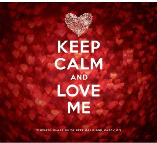 Keep Calm & Love Me/ Various - Keep Calm & Love Me / Various