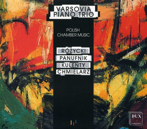 Rozycki/ Panufnik/ Aberg/ Varsovia Piano Trio - Polish Contemporary Chamber Music