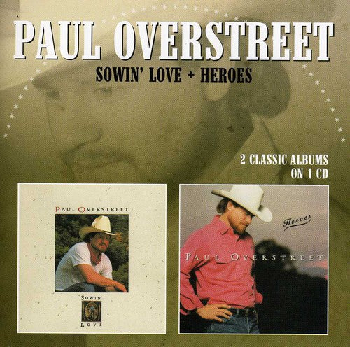 Paul Overstreet - Sowin Love / Heroes