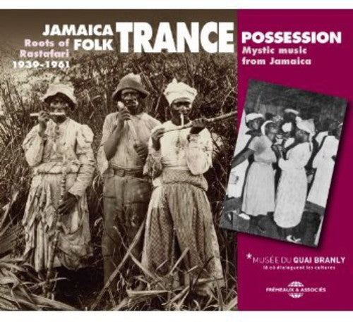 Jamaica Folk Trance Possession - Mystic Music from Jamaica 1939-61