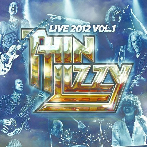 Thin Lizzy - Live 2012, Vol. 1