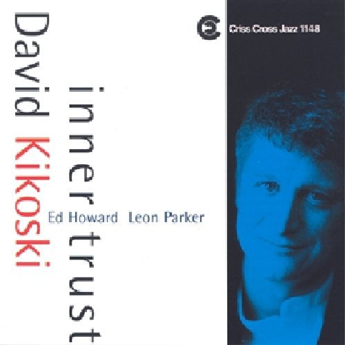 David Kikoski / Ed Howard / Leon Parker - Inner Trust