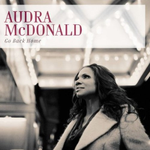 Audra McDonald - Go Back Home