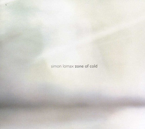 Simon Lomax - Zone of Cold