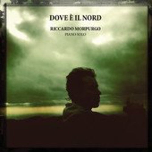 Riccardo Morpugno - Dove E' Il Nord