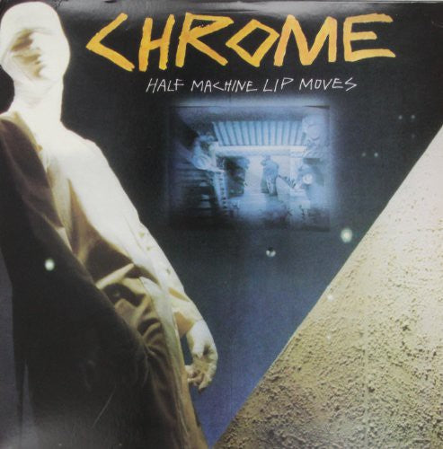 Chrome - Half Machine Lip Moves