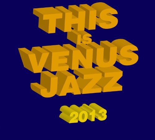 This Is Venus Jazz 2013/ Various - This Is Venus Jazz 2013 / Various