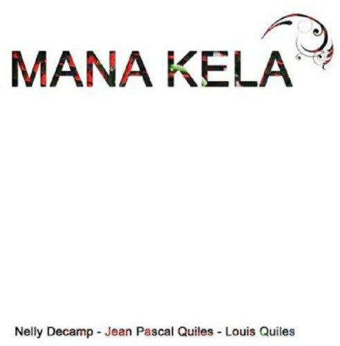 Nelly Decamp Jean Quiles P - Mana Kela