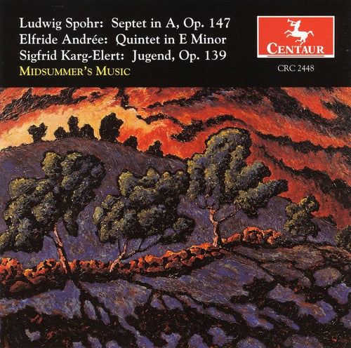 Spohr/ Andree/ Karg-Elert/ James Berkenstock - Septet in a Op 147 (1843) / Quintet in E minor