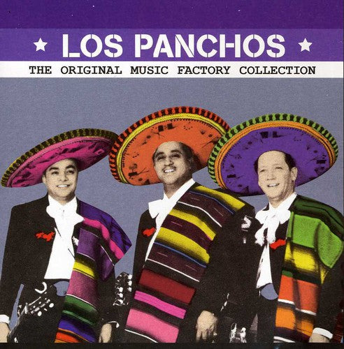 Panchos Los - Original Musica Factory Collection