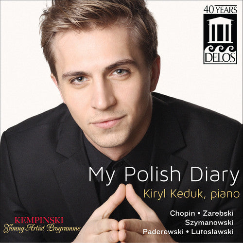 Chopin/ Zarebski/ Lutoslawski/ Keduk - My Polish Diary