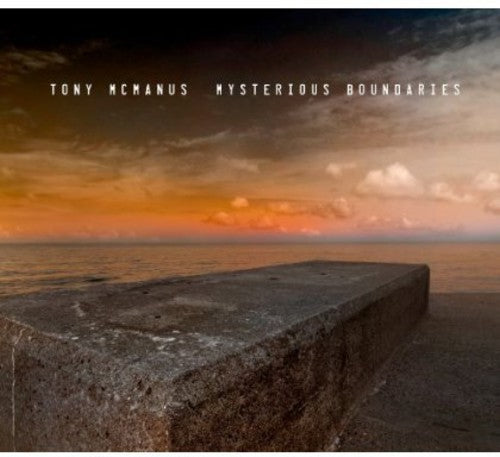 Tony McManus - Mysterious Boundaries