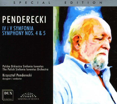 Penderecki/ Polish Sinfonia Iuventus Orchestra - Symphony 4 & 5