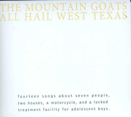 Mountain Goats - All Hail West Texas