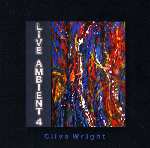 Clive Wright - Live Ambient 4