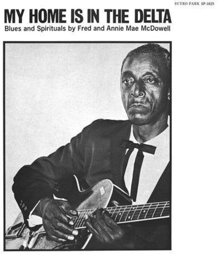 Fred McDowell / Annie Mae - My Home Is in the Delta