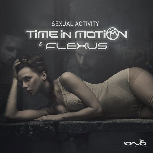 Time in Motion/ Flexus - Sexual Activity