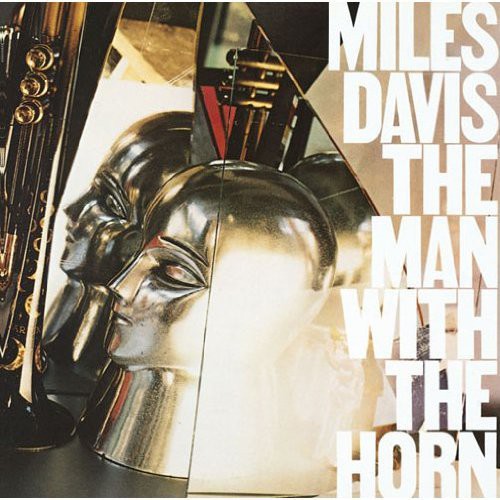 Miles Davis - Man with the Horn