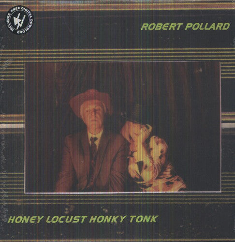 Robert Pollard - Honey Locust Honky Tonk